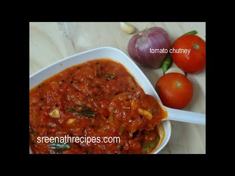Tomato Chutney – How to make Tomato Chutney – Thakkali Chutney – Side dish for Idli,Dosa & Chapathi