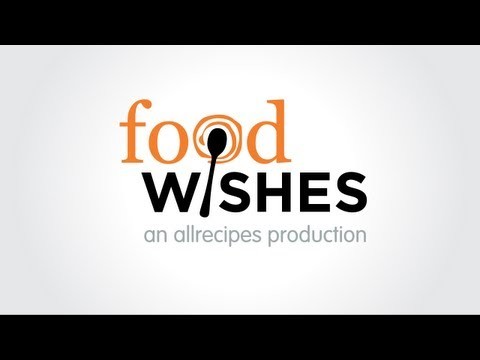 Welcome to Food Wishes!