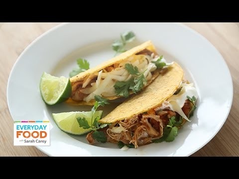 Slow-Cooker Chicken Taco – Everyday Food with Sarah Carey