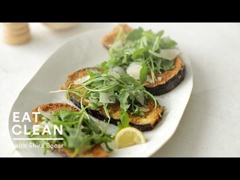 Panko-Crusted Eggplant with Arugula and Parmesan – Eat Clean with Shira Bocar