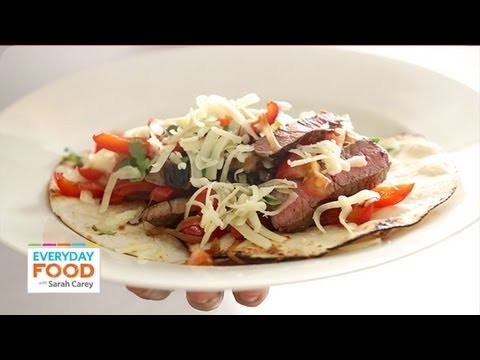 Seared Steak Fajitas – Everyday Food with Sarah Carey