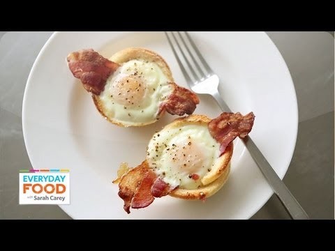 Bacon, Egg, and Toast Cups | Everyday Food with Sarah Carey