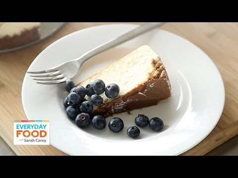 New York-Style Cheesecake – Everyday Food with Sarah Carey