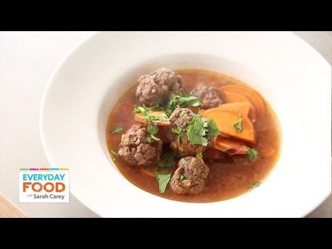 Moroccan Meatball Soup with Sweet Potato | Everyday Food with Sarah Carey