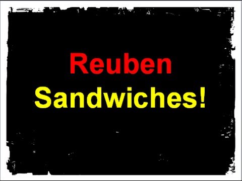 Reuben Sandwiches