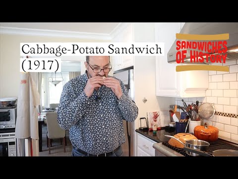 Cabbage-Potato Sandwich (1917) on Sandwiches of History