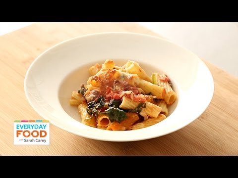 Baked Pasta with Chicken Sausage – Everyday Food with Sarah Carey