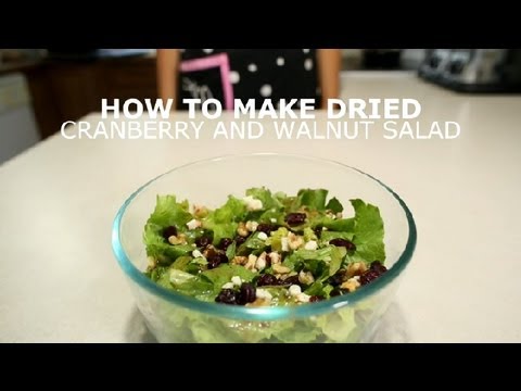How to Make Dried Cranberry & Walnut Salad : Salads