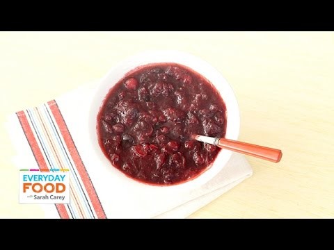 Sweet-and-Spicy Cranberry Sauce – Everyday Food with Sarah Carey