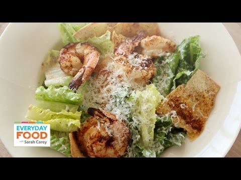 Caesar Salad with Spicy Shrimp – Everyday Food with Sarah Carey