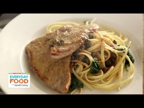 Chicken or Veal Piccata – Everyday Food with Sarah Carey