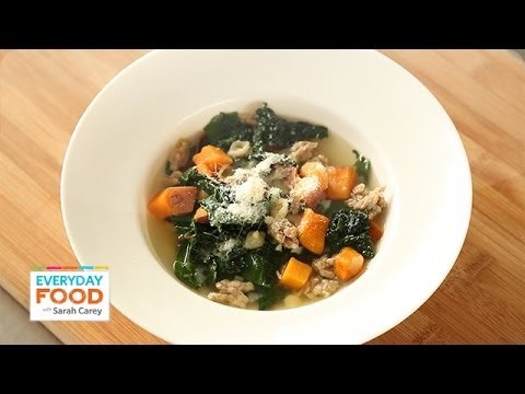 Sweet Potato Soup with Sausage and Greens – Everyday Food with Sarah Carey