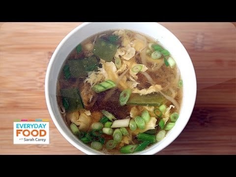 15-Minute Egg Drop Soup – Everyday Food with Sarah Carey