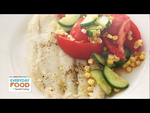 Broiled Fish and Summer Salad – Everyday Food with Sarah Carey
