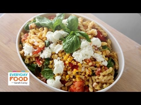 Grilled Tomato and Corn Pasta Salad – Everyday Food with Sarah Carey
