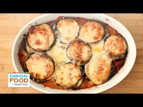 Lighter Eggplant Parmesan – Everyday Food with Sarah Carey
