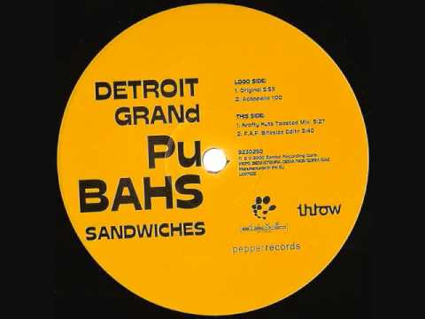 Detroit Grand Pubahs-sandwiches (original 12 inch version).wmv