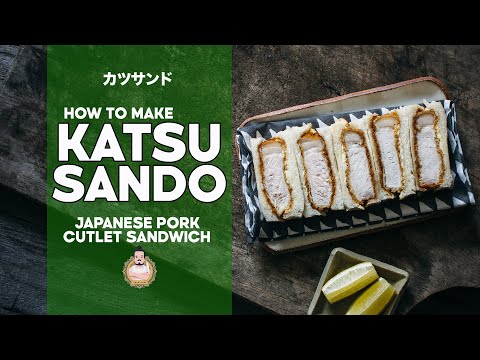 How to Make Perfect Katsu Sando | Japanese Pork Cutlet Sandwiches | カツサンド