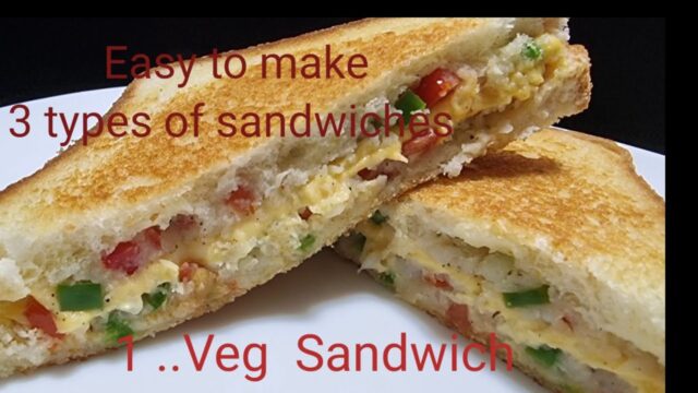Easy to make 3 typs of Sandwiches