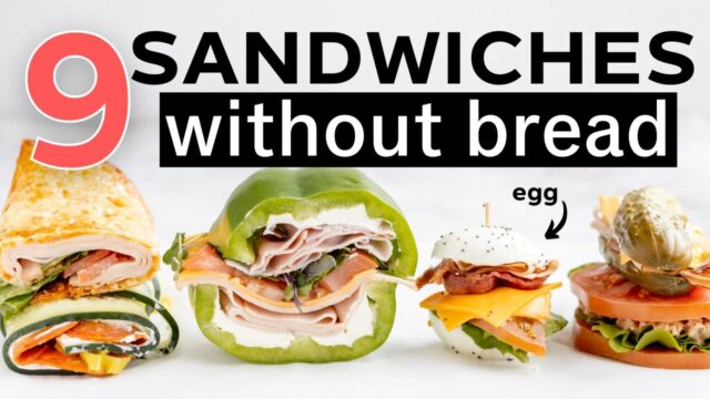 7 More ways to make a sandwich WITHOUT bread