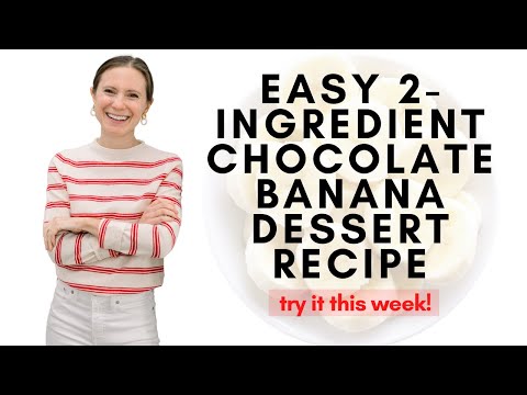 Easy 2-Ingredient Chocolate Banana Dessert Recipe